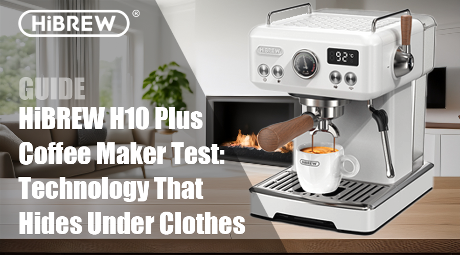 HiBREW H10 Plus Coffee Maker Test: Technology That Hides Under Clothes