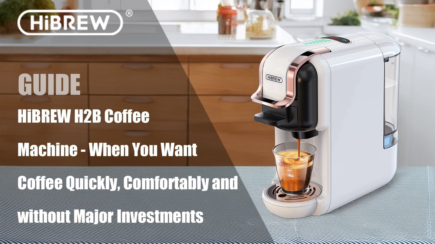 HiBREW H2B Coffee Machine - When You Want Coffee Quickly, Comfortably and Without Major Investments